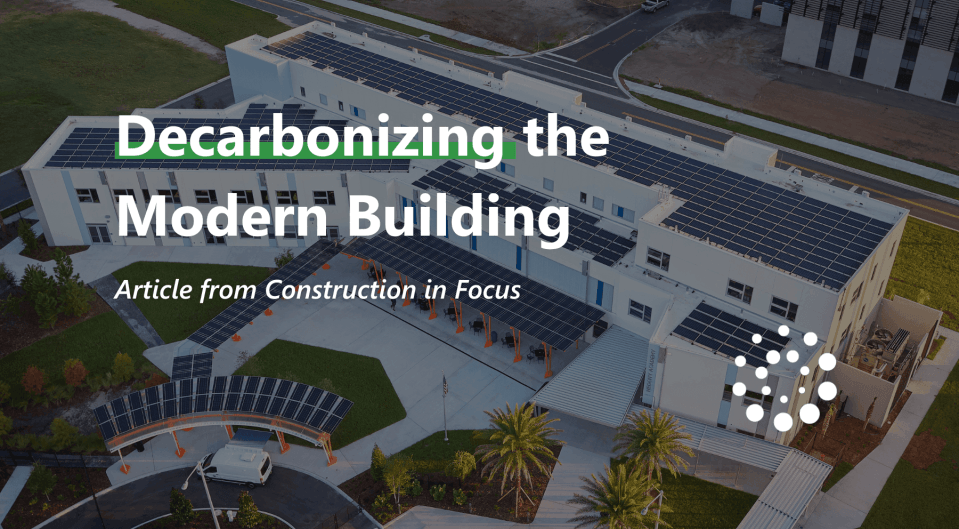 Decarbonizing the Modern Building