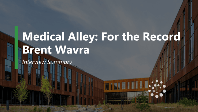 Medical Alley For the Record Feature - Brent Wavra